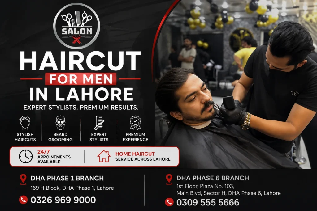 Professional haircut for men in Lahore at Salon X by experienced hairstylists, offering modern hairstyles, skin fades, beard grooming, and premium men's grooming services.