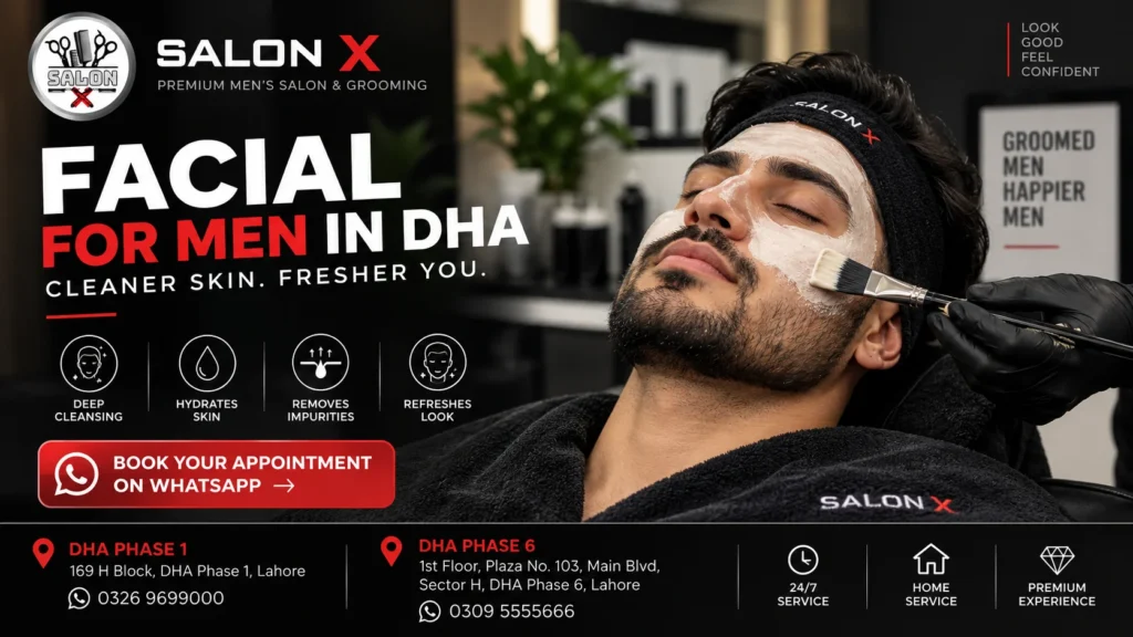 Facial for men in DHA Lahore at Salon X